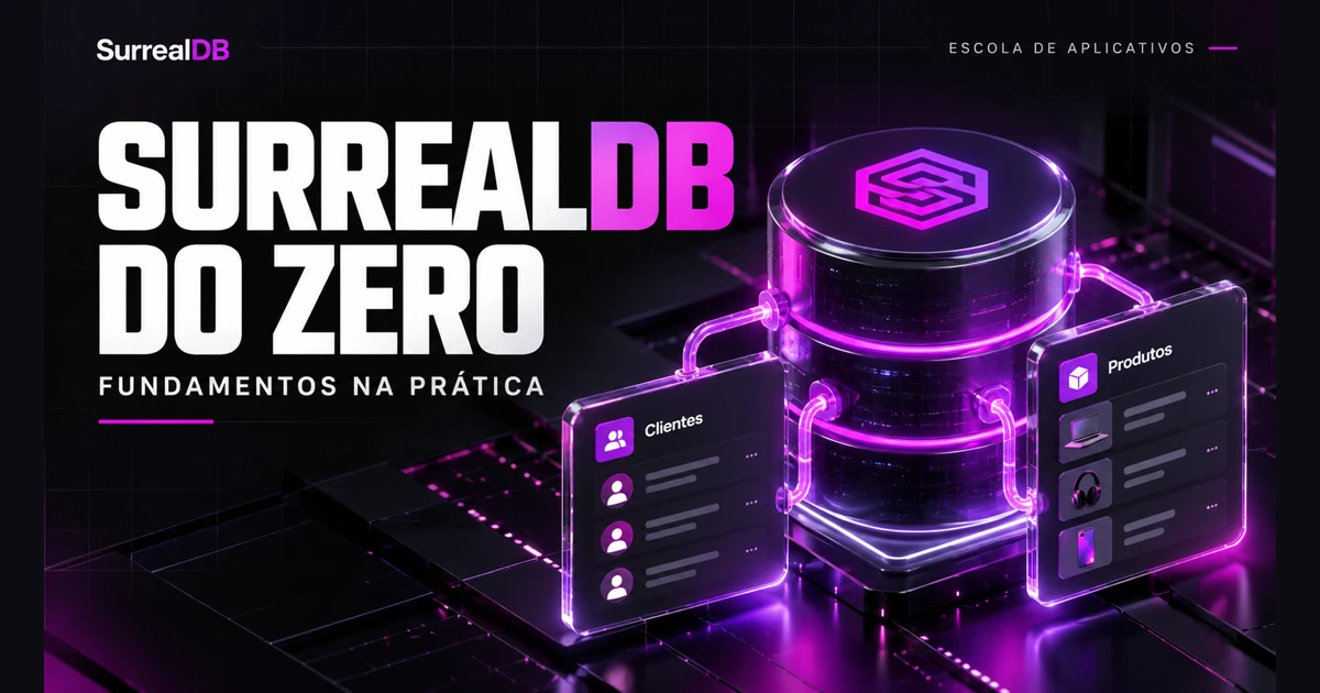 SurrealDB do zero: curso grátis em português com CRM